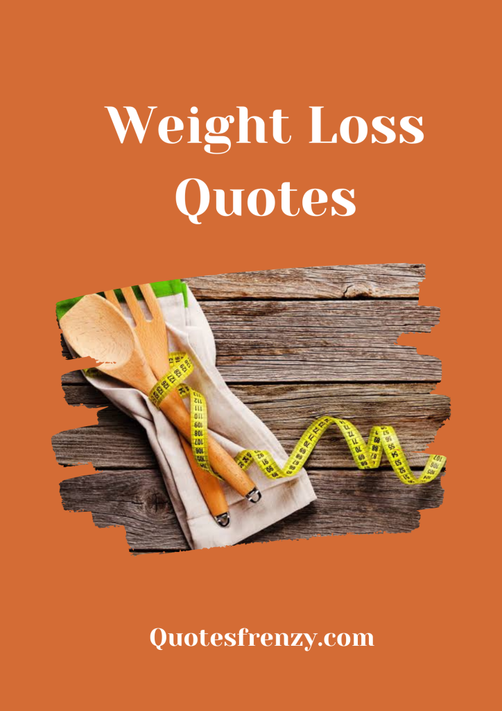 Weight Loss Quotes And Sayings – Quotes Sayings | Thousands Of Quotes ...