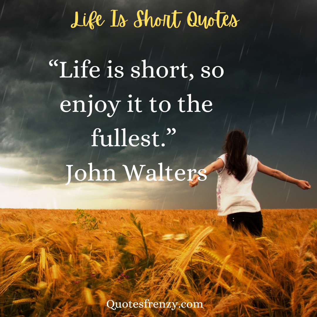 life-is-short-quotes-and-sayings-quotes-sayings-thousands-of-quotes