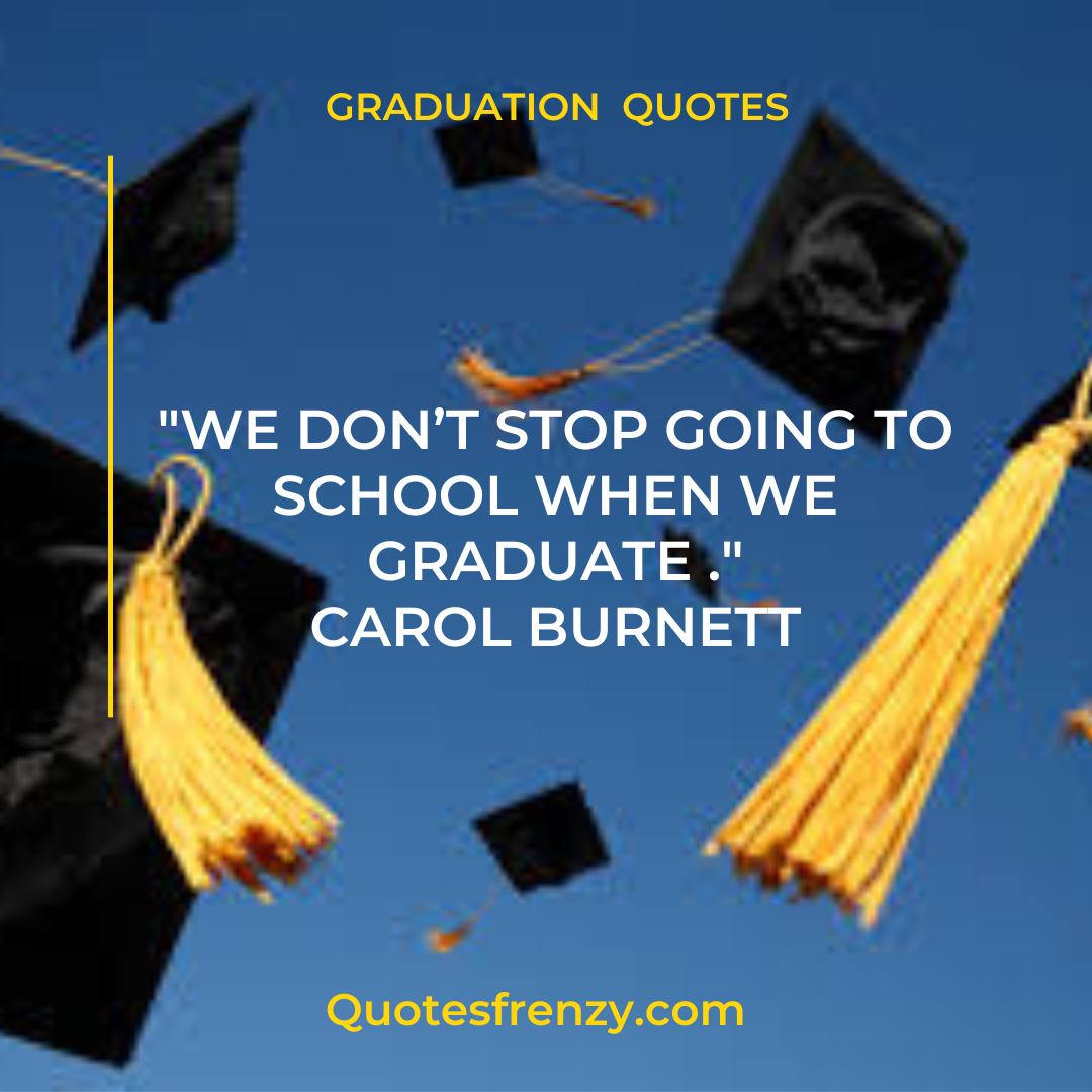 Graduation Quotes And Sayings – Quotes Sayings | Thousands Of Quotes ...