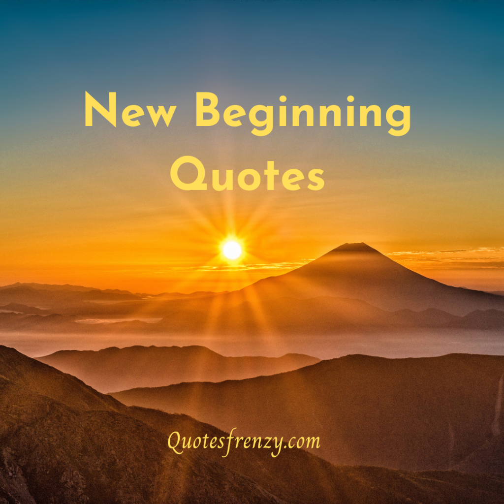 new-beginning-quotes-and-sayings-quotes-sayings-thousands-of-quotes