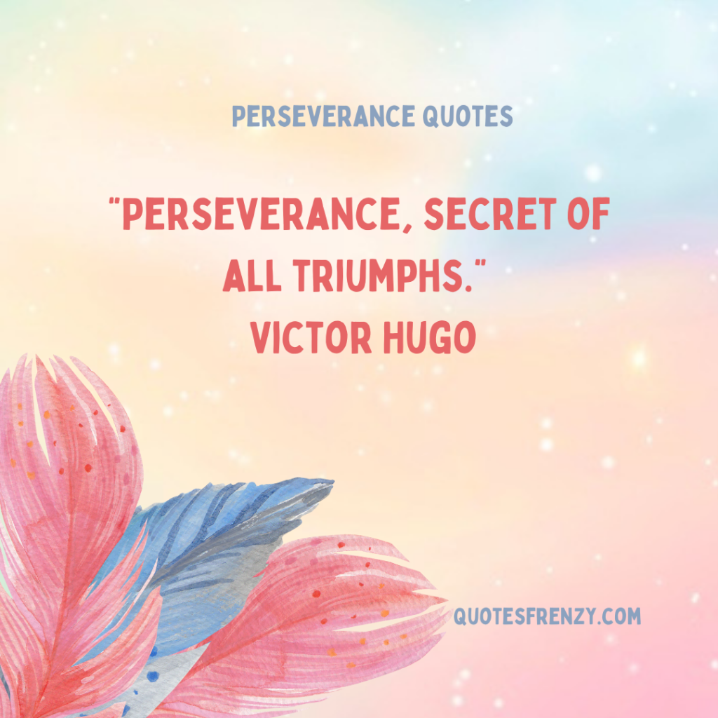 Top 80 Inspirational Perseverance Quotes And Sayings – Quotes Sayings |  Thousands Of Quotes Sayings