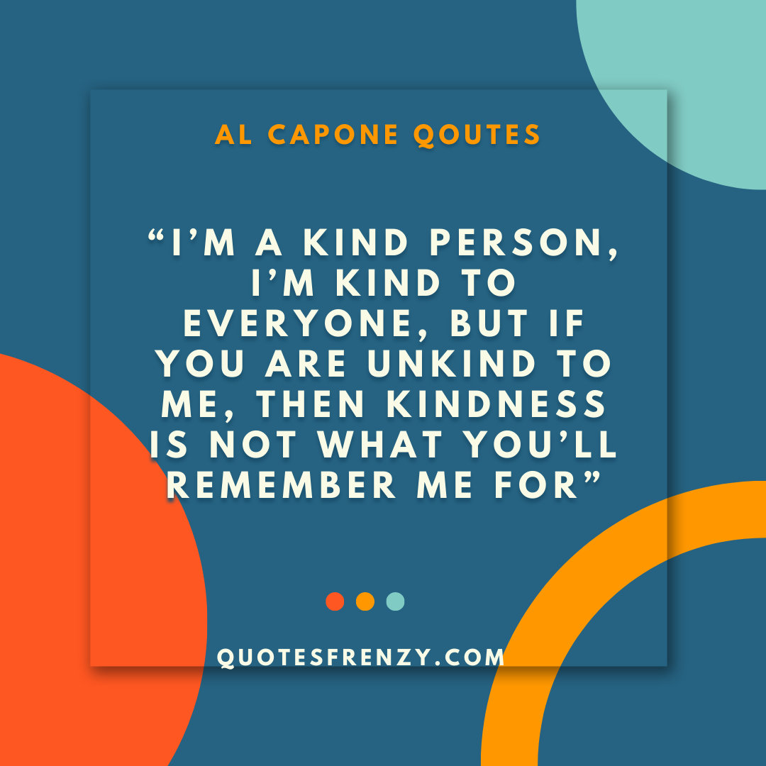 100+ Al Capone Quotes And Sayings – Quotes Sayings | Thousands Of ...