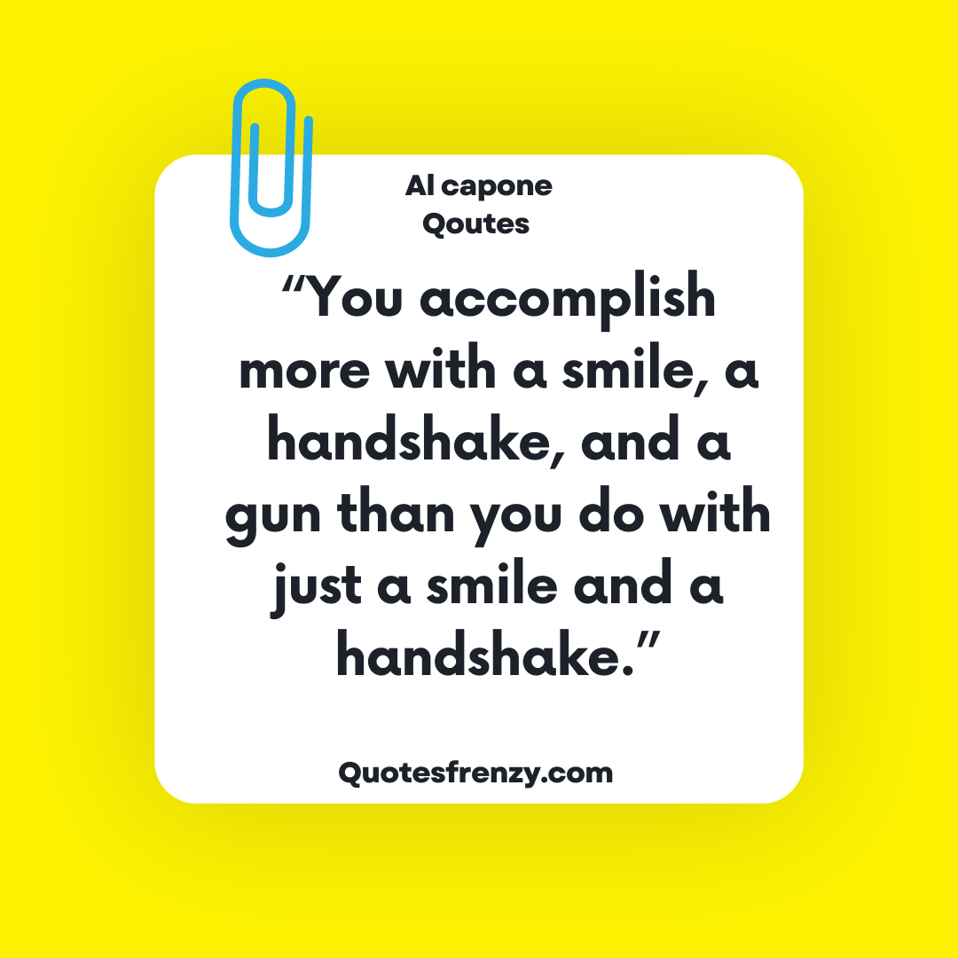 100+ Al Capone Quotes And Sayings – Quotes Sayings | Thousands Of ...