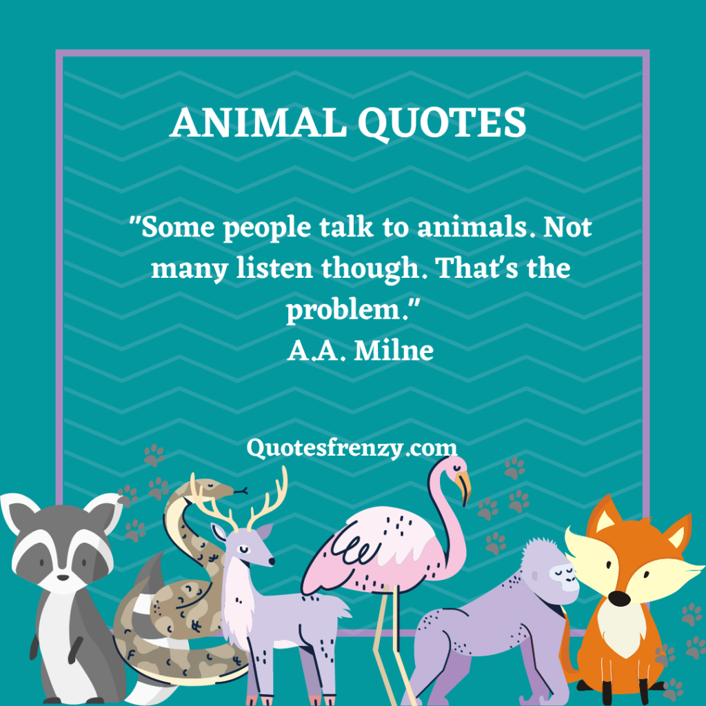 100 Animal Quotes And Sayings – Quotes Sayings | Thousands Of Quotes ...