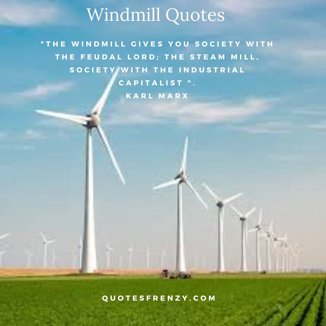 70+ Windmill Quotes and Sayings – Quotes Sayings | Thousands Of Quotes ...